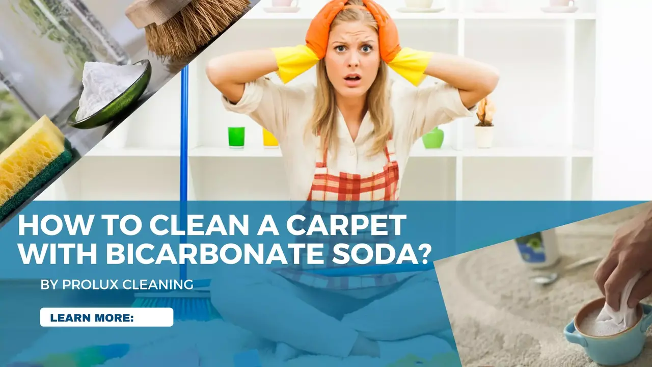How to Clean a Carpet with Bicarbonate of Soda ProLux Cleaning