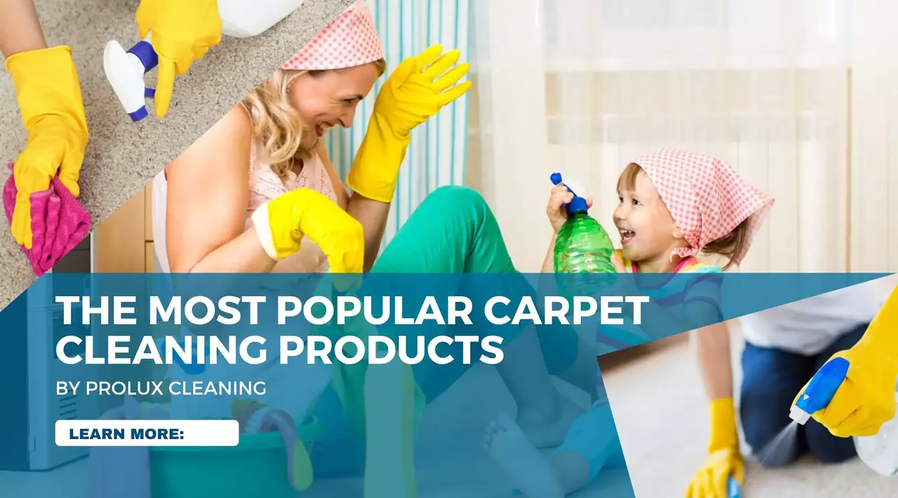 The most popular carpet cleaning products to be effective