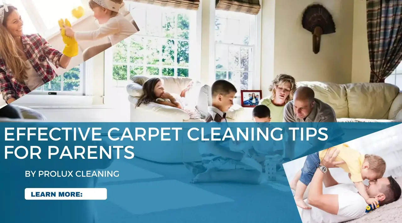 Effective cleaning tips for parents