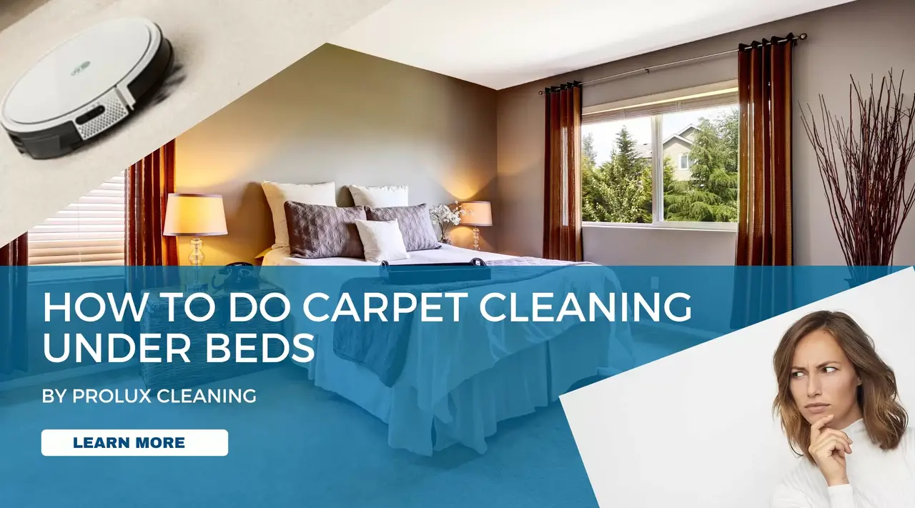 How To Do Carpet Cleaning Under Beds