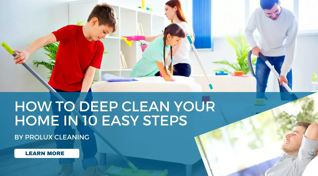 Step-by-Step Guide to Deep Cleaning Your Home