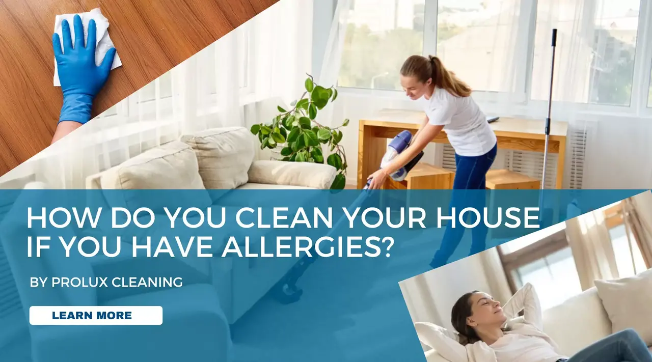 How do you clean your house if you have allergies