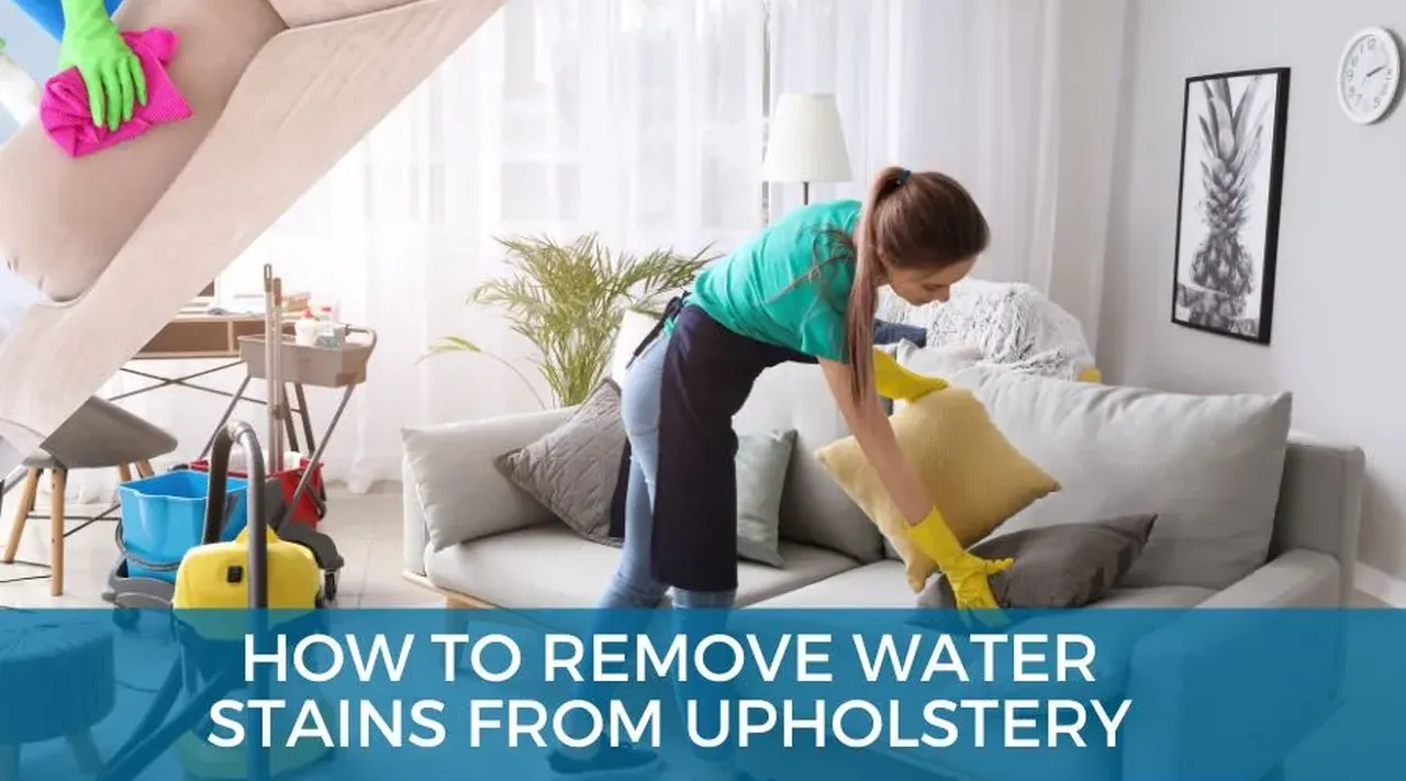 Simple Ways to Remove Water Stains from Upholstery